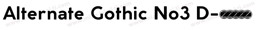 Alternate Gothic No3 D字体转换